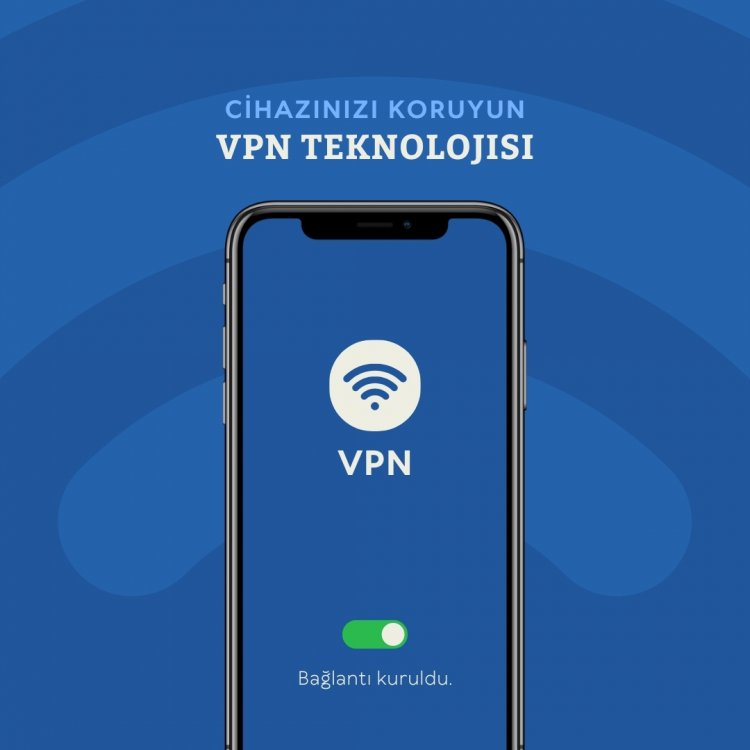 VPN Teknolojisi ve Detayları